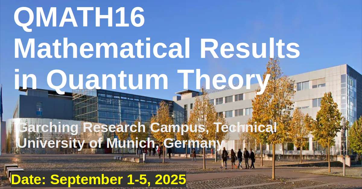 QMATH16 Mathematical Results in Quantum Theory