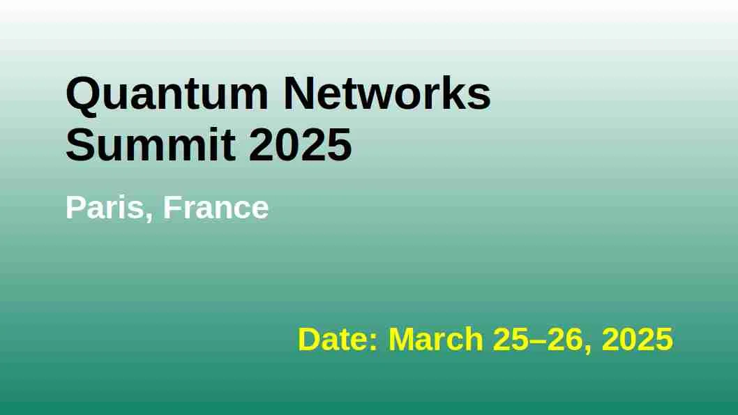 Quantum Networks Summit 2025