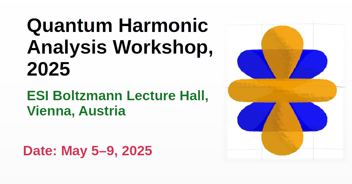 Quantum Harmonic Analysis Workshop 2025